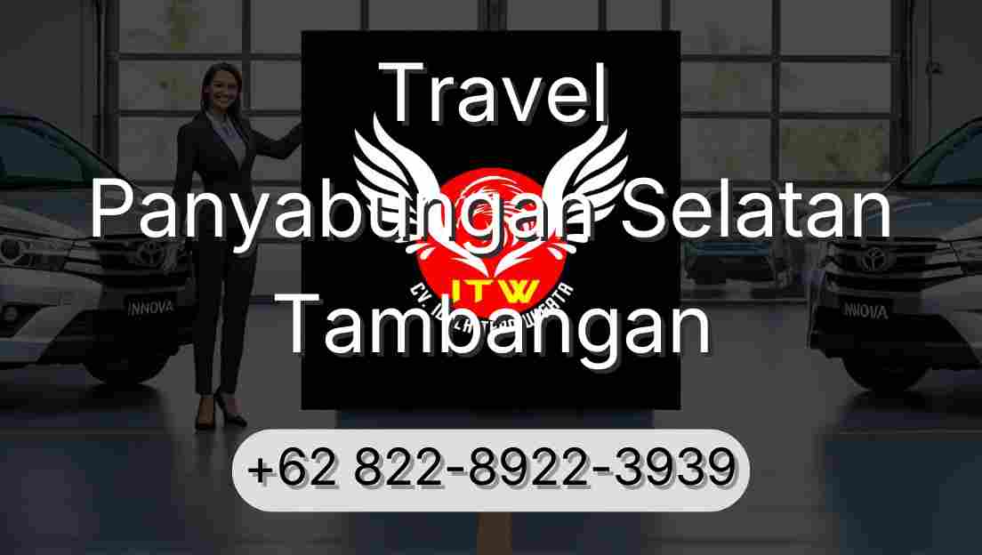 Travel Panyabungan Selatan Tambangan