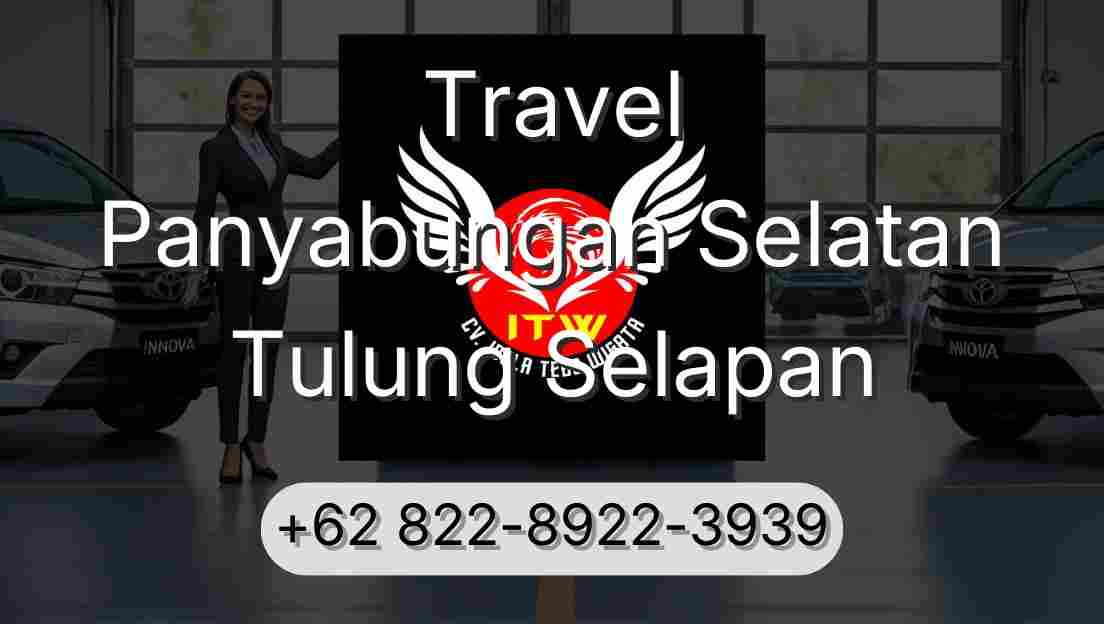 Travel Panyabungan Selatan Tulung Selapan