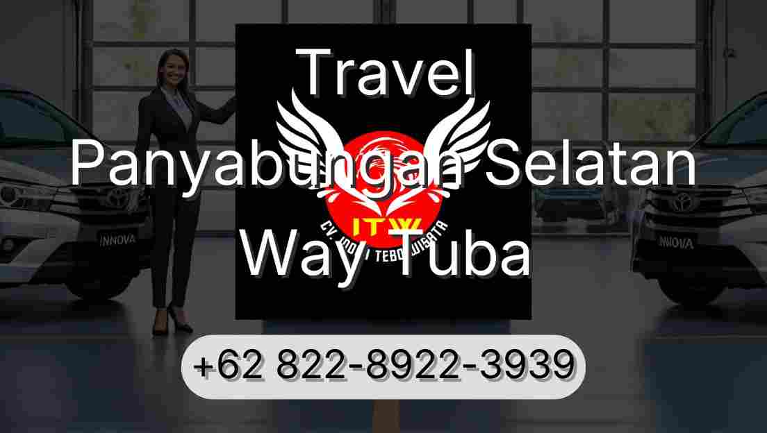Travel Panyabungan Selatan Way Tuba