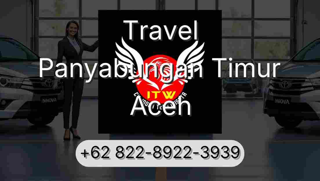 Travel Panyabungan Timur Aceh