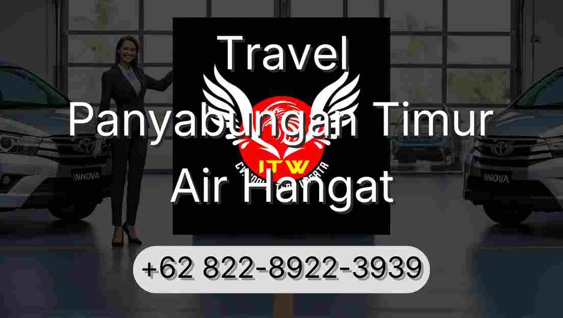 Travel Panyabungan Timur Air Hangat