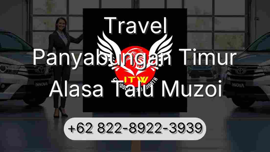 Travel Panyabungan Timur Alasa Talu Muzoi