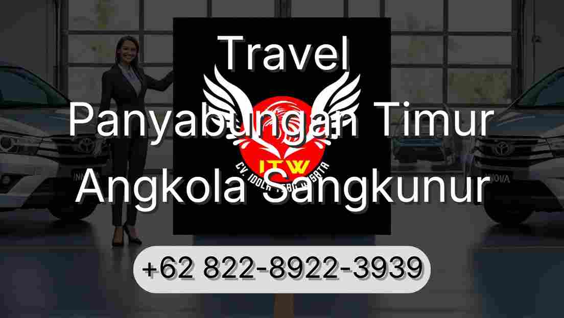Travel Panyabungan Timur Angkola Sangkunur