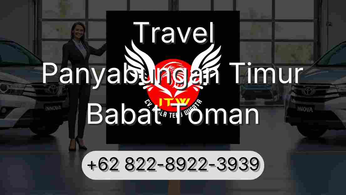 Travel Panyabungan Timur Babat Toman