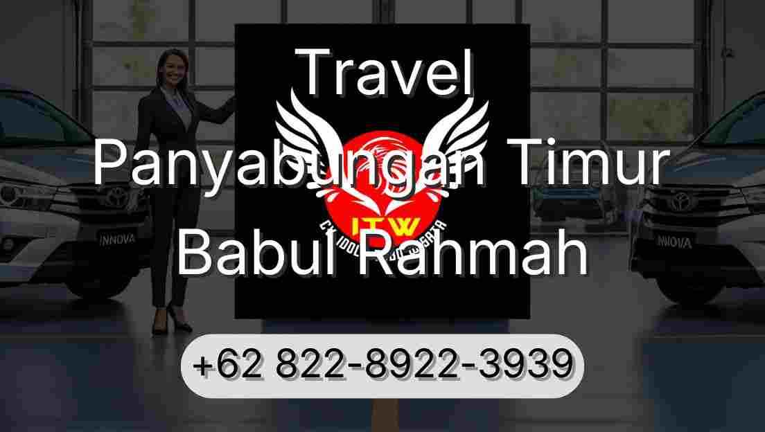 Travel Panyabungan Timur Babul Rahmah