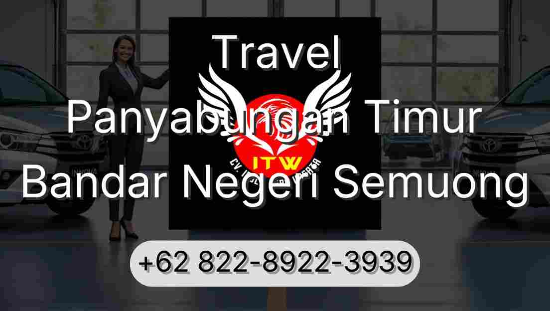 Travel Panyabungan Timur Bandar Negeri Semuong