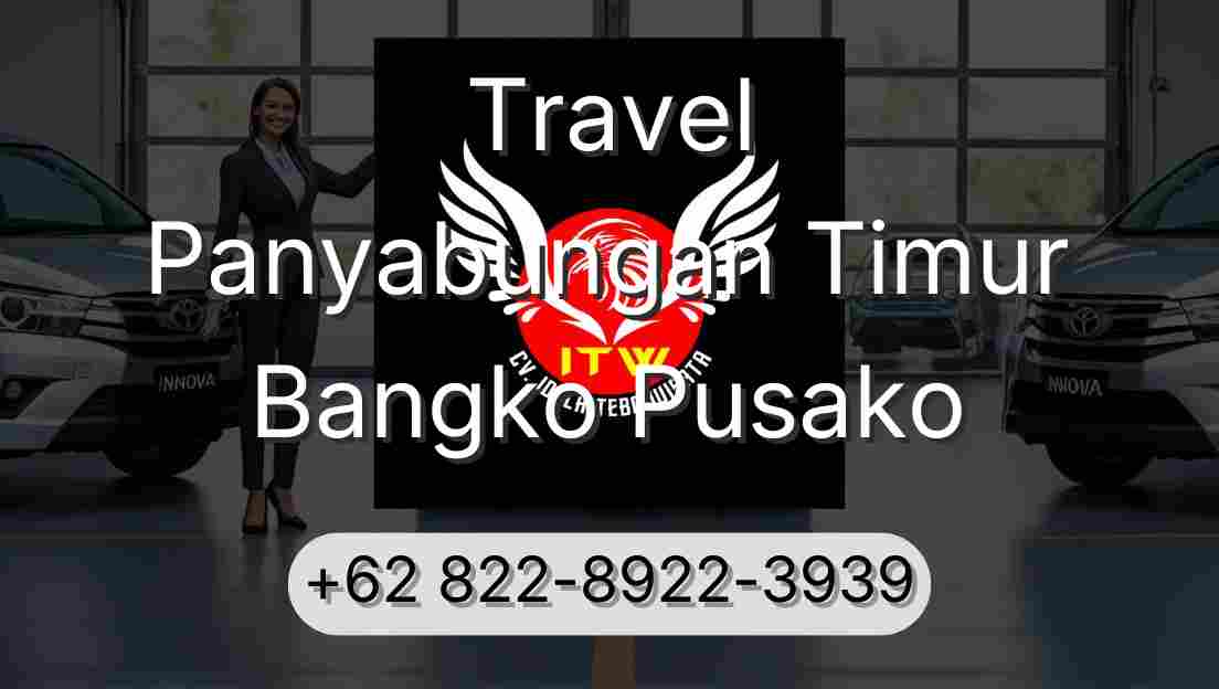 Travel Panyabungan Timur Bangko Pusako