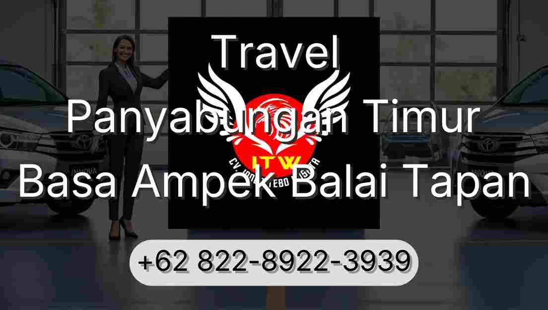 Travel Panyabungan Timur Basa Ampek Balai Tapan