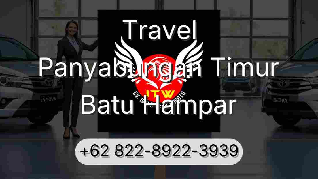 Travel Panyabungan Timur Batu Hampar