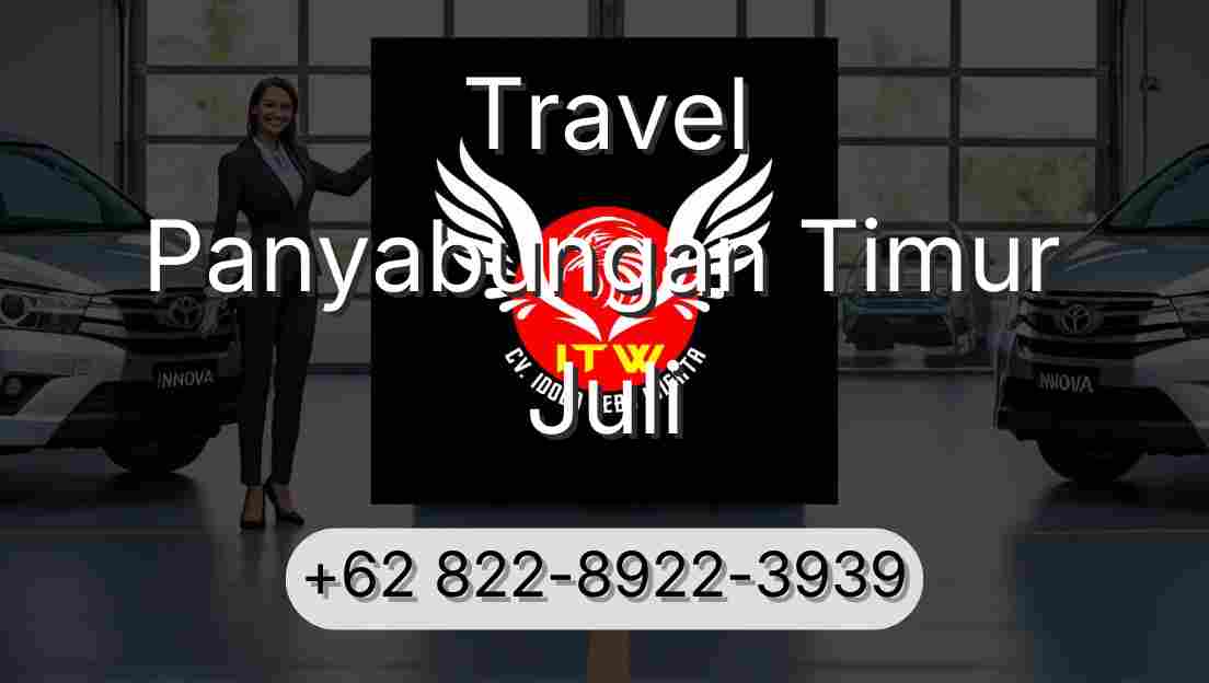 Travel Panyabungan Timur Juli