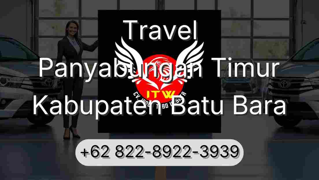 Travel Panyabungan Timur Kabupaten Batu Bara