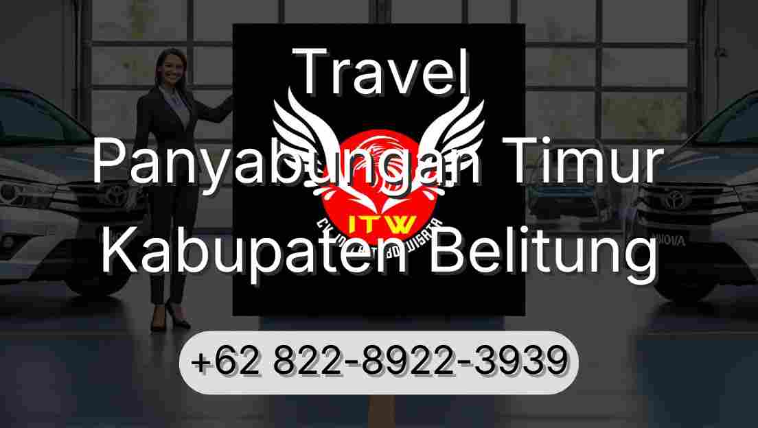 Travel Panyabungan Timur Kabupaten Belitung