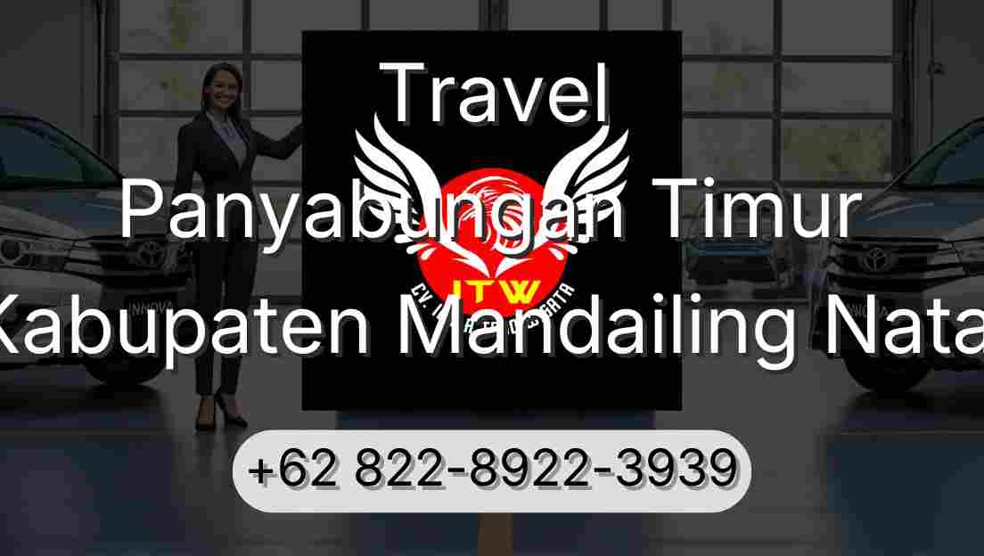 Travel Panyabungan Timur Kabupaten Mandailing Natal