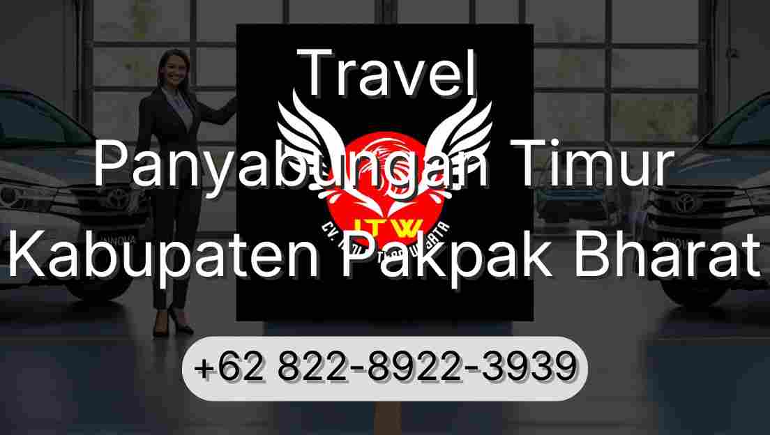Travel Panyabungan Timur Kabupaten Pakpak Bharat