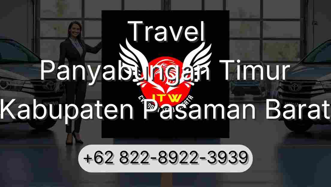 Travel Panyabungan Timur Kabupaten Pasaman Barat