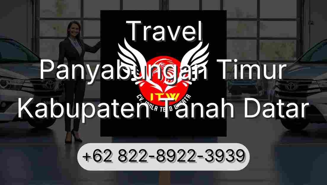 Travel Panyabungan Timur Kabupaten Tanah Datar
