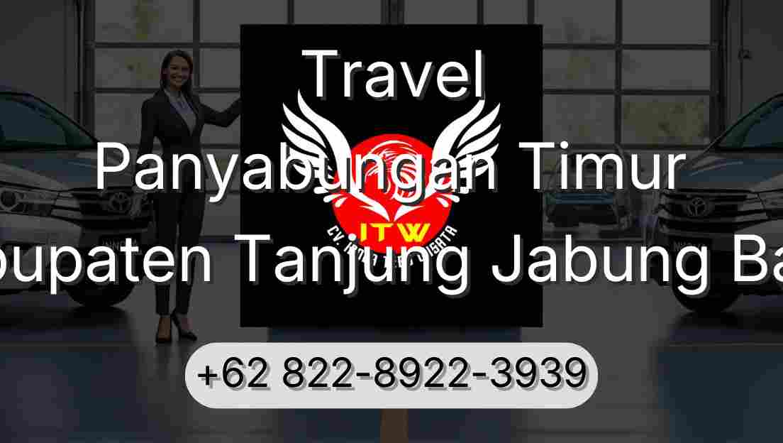 Travel Panyabungan Timur Kabupaten Tanjung Jabung Barat