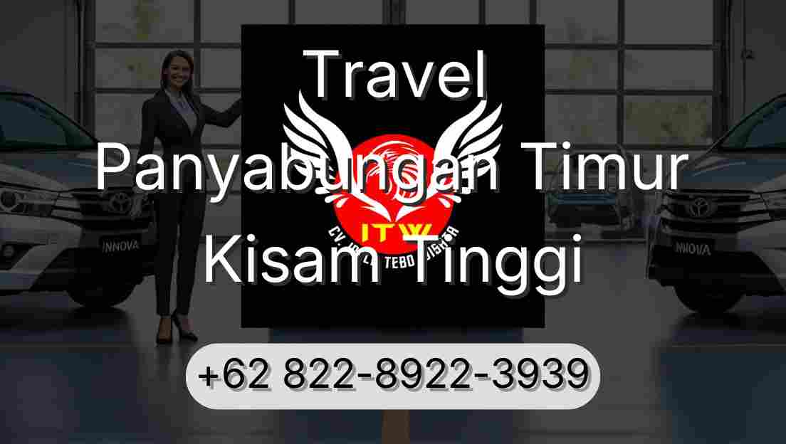 Travel Panyabungan Timur Kisam Tinggi