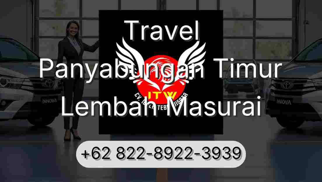 Travel Panyabungan Timur Lembah Masurai