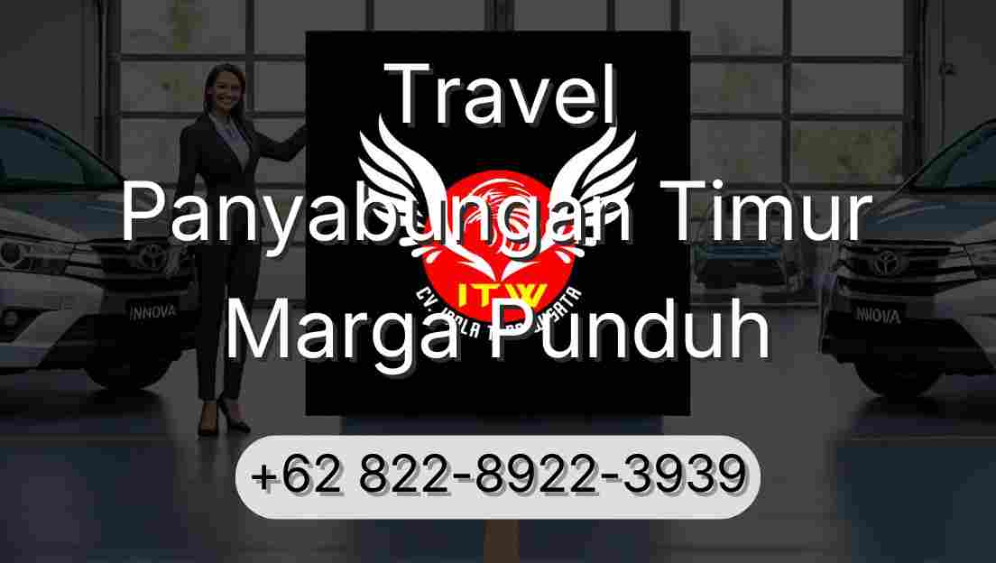 Travel Panyabungan Timur Marga Punduh