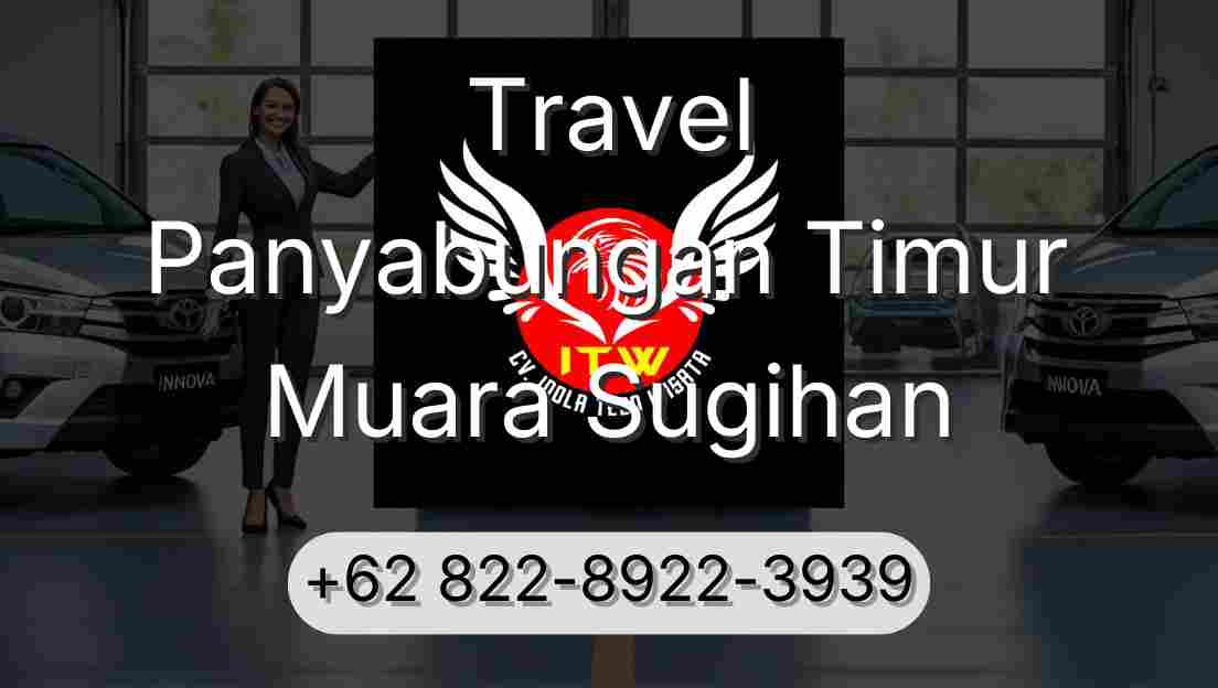 Travel Panyabungan Timur Muara Sugihan