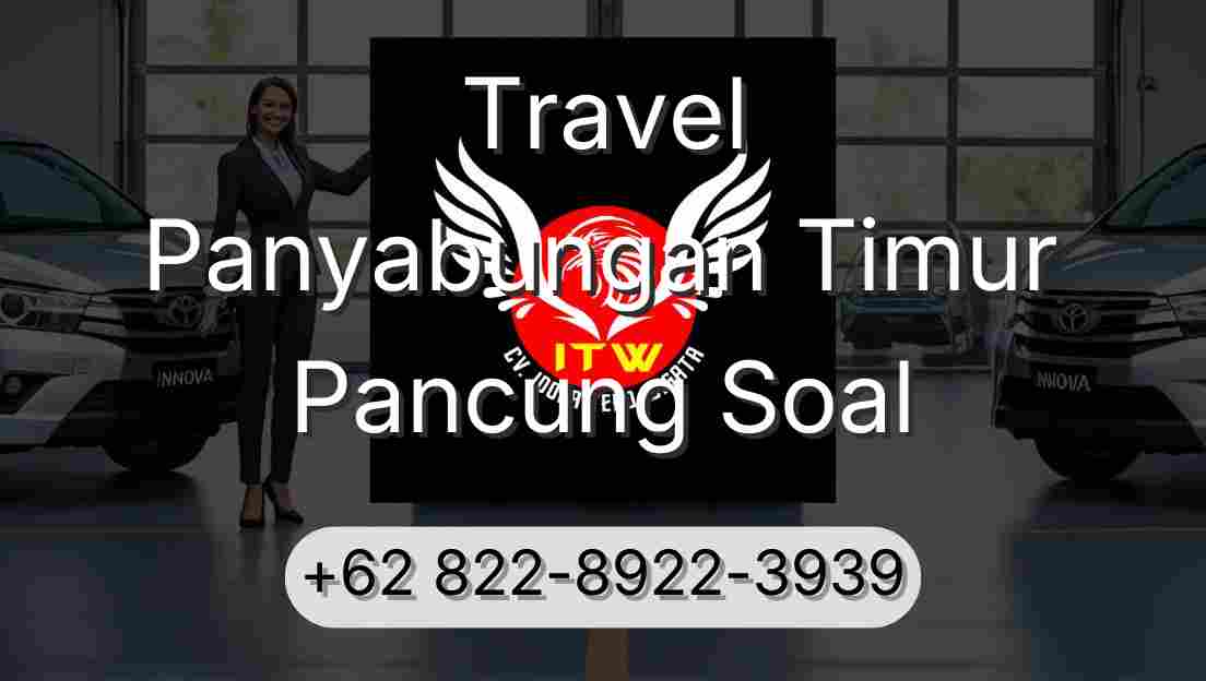 Travel Panyabungan Timur Pancung Soal