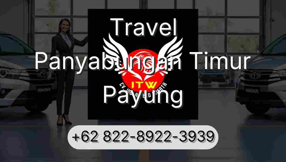 Travel Panyabungan Timur Payung