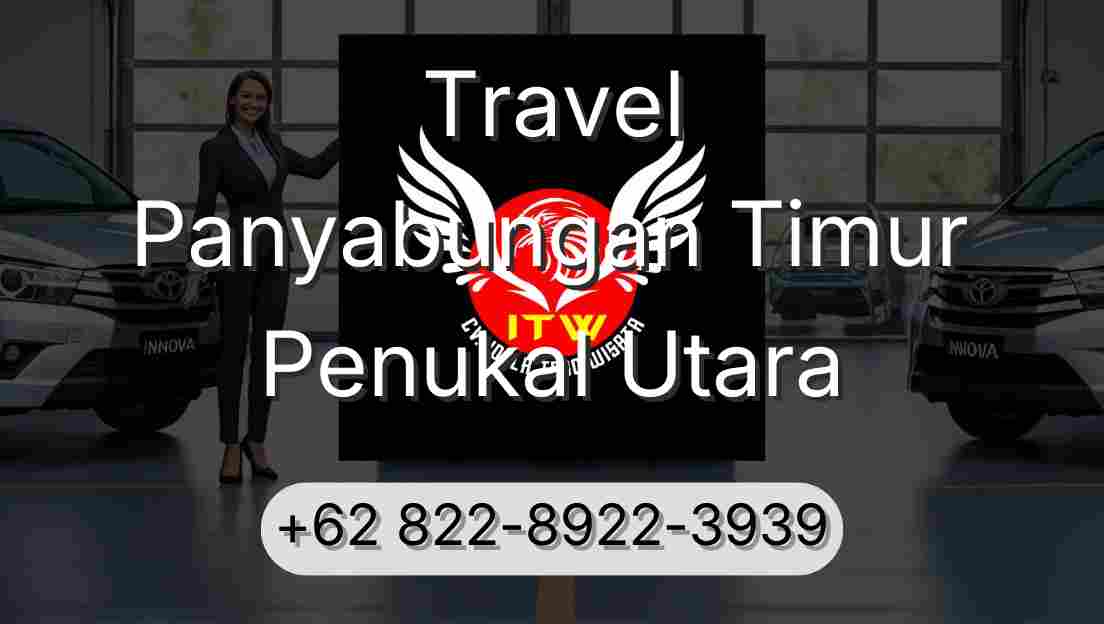 Travel Panyabungan Timur Penukal Utara