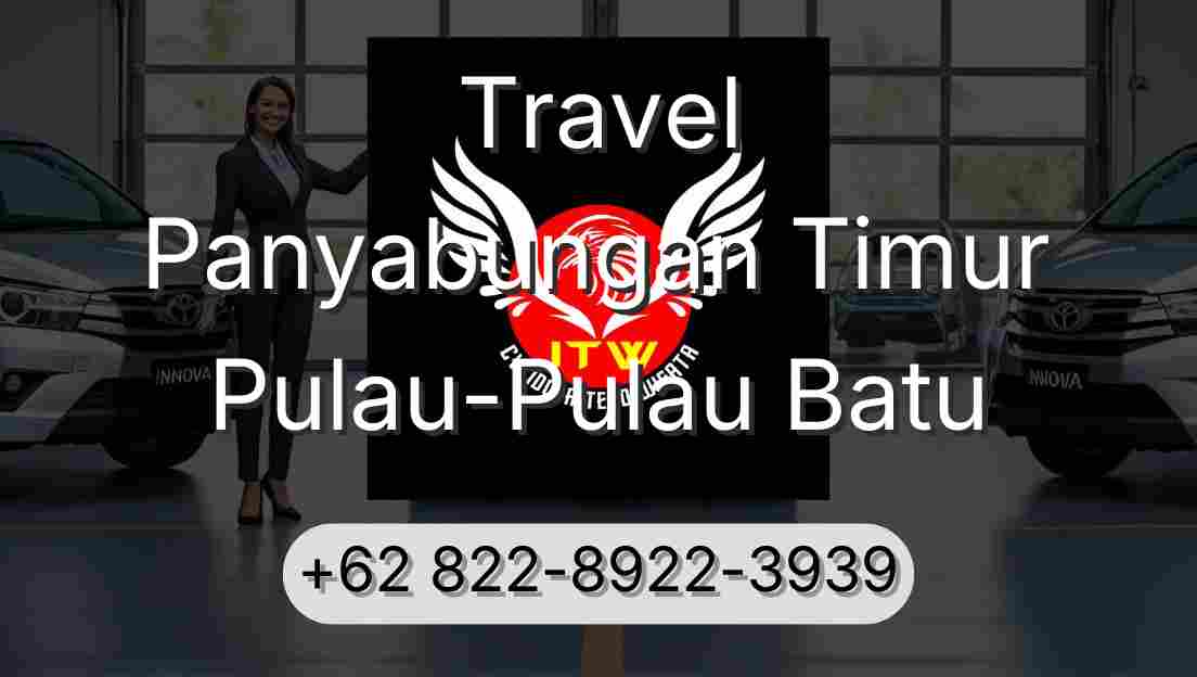 Travel Panyabungan Timur Pulau-Pulau Batu