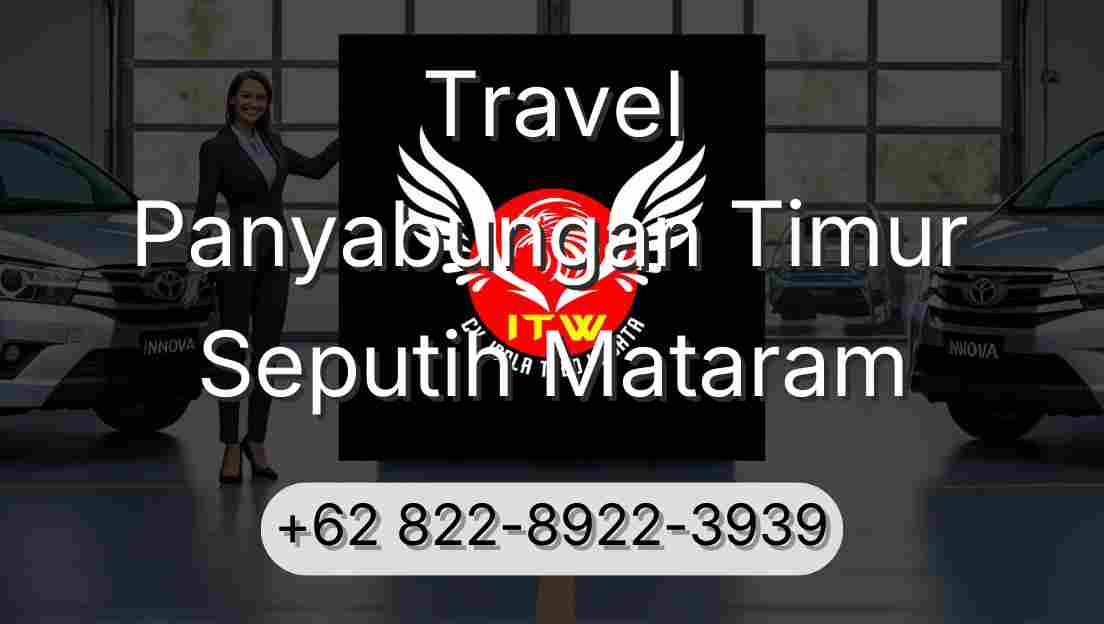 Travel Panyabungan Timur Seputih Mataram