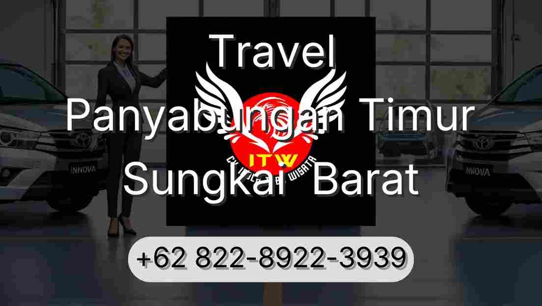 Travel Panyabungan Timur Sungkai  Barat