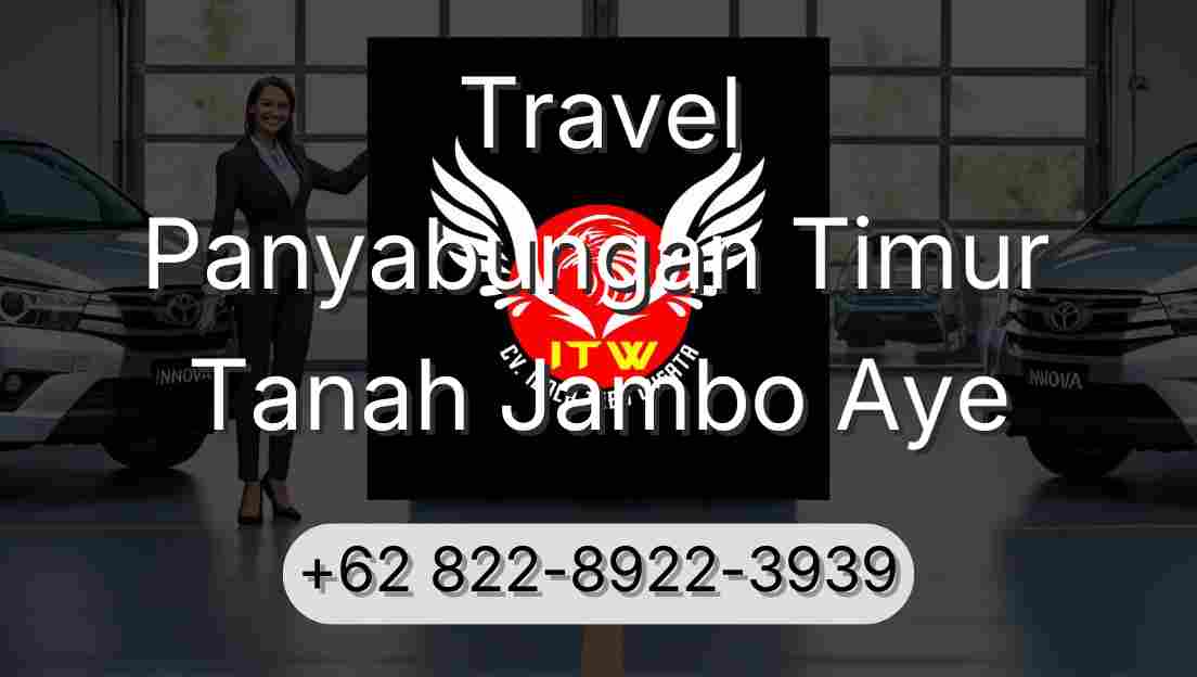 Travel Panyabungan Timur Tanah Jambo Aye