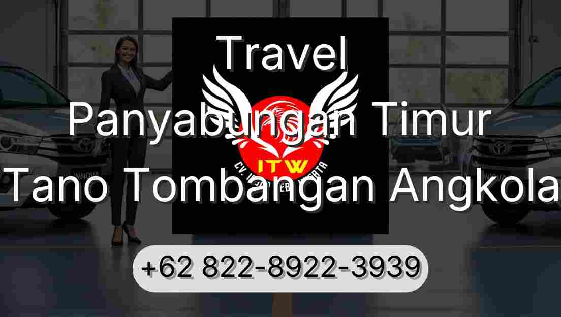Travel Panyabungan Timur Tano Tombangan Angkola