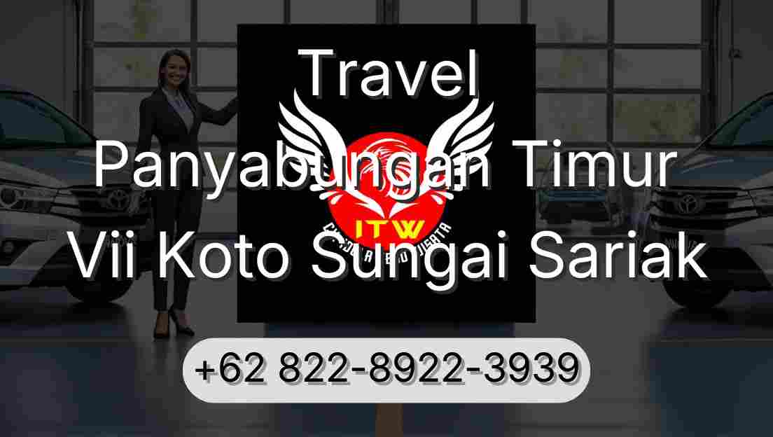 Travel Panyabungan Timur Vii Koto Sungai Sariak