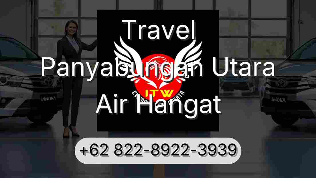 Travel Panyabungan Utara Air Hangat