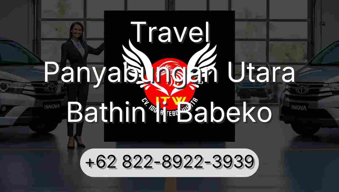 Travel Panyabungan Utara Bathin Ii Babeko