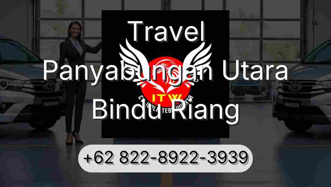 Travel Panyabungan Utara Bindu Riang