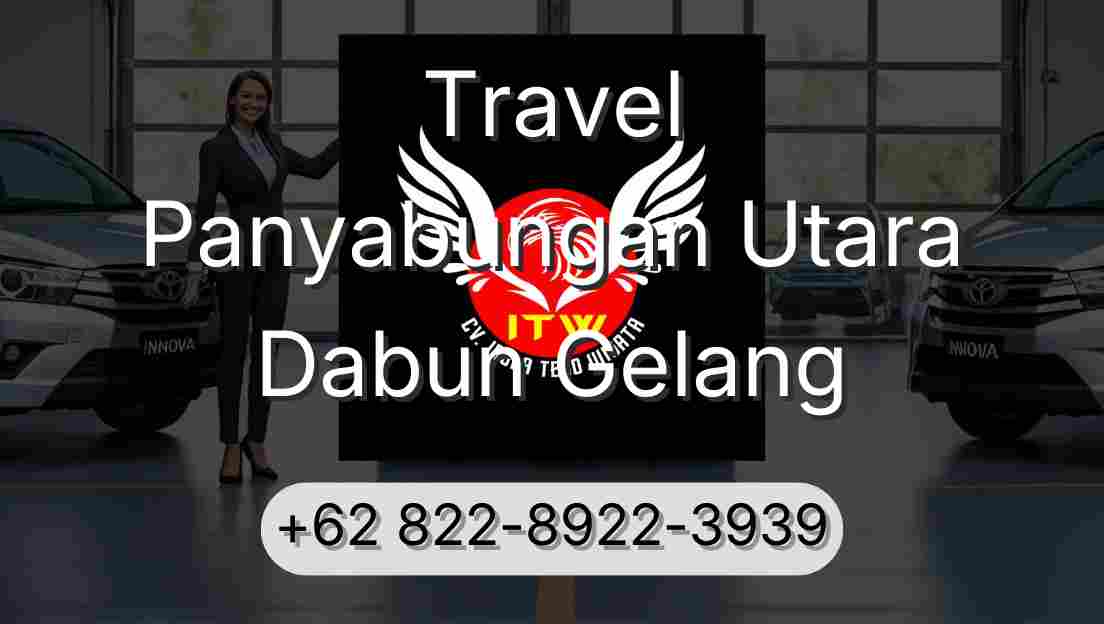 Travel Panyabungan Utara Dabun Gelang
