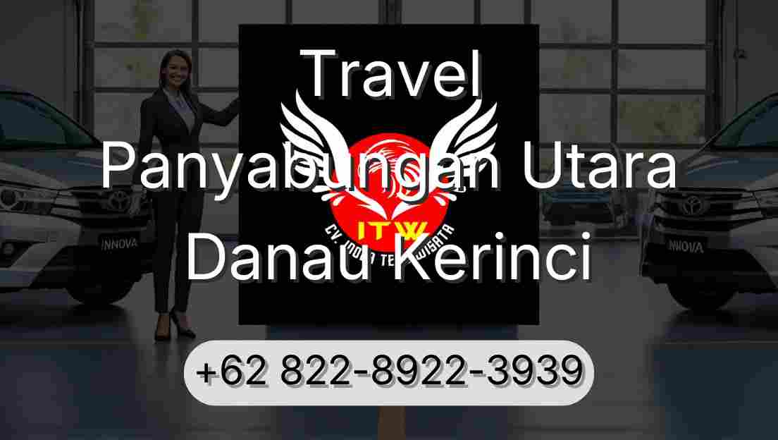 Travel Panyabungan Utara Danau Kerinci