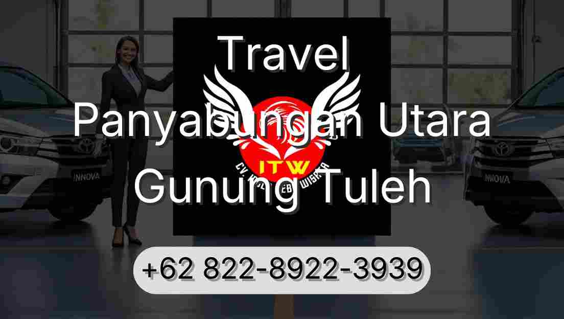 Travel Panyabungan Utara Gunung Tuleh