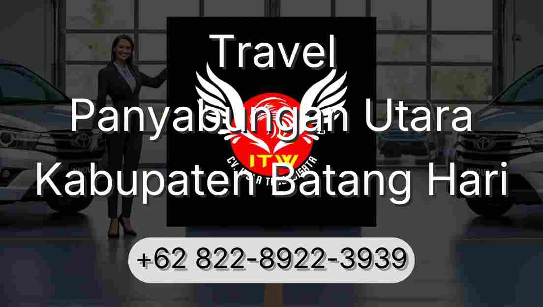 Travel Panyabungan Utara Kabupaten Batang Hari