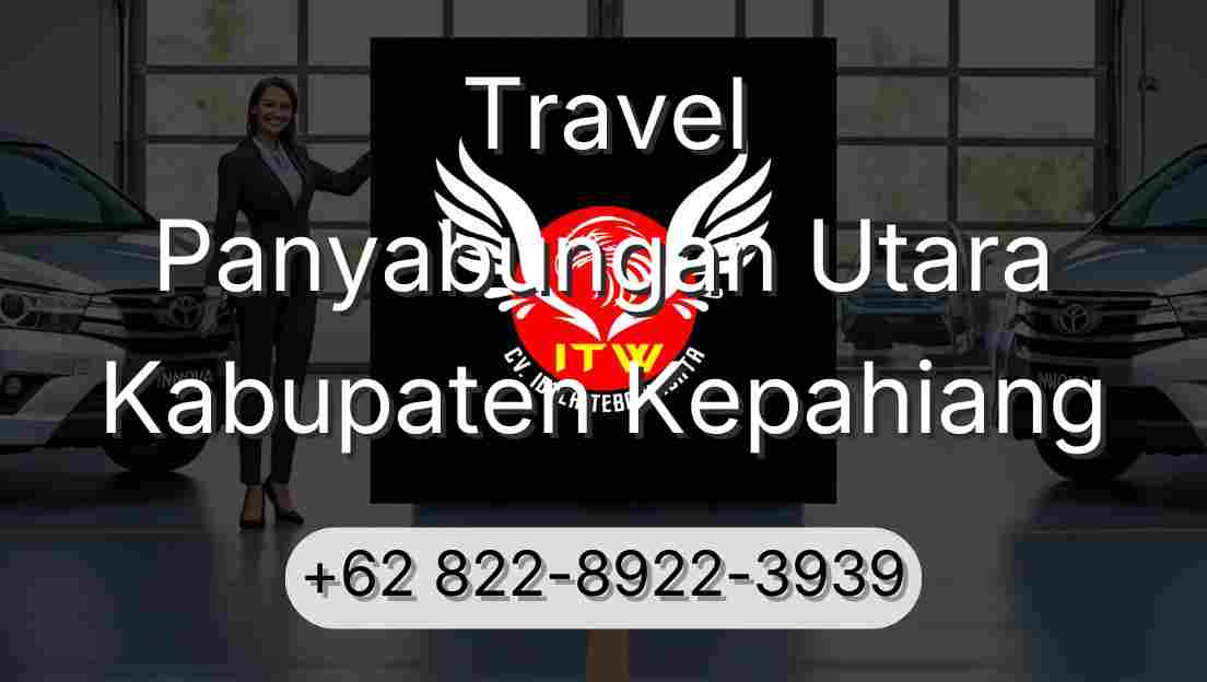 Travel Panyabungan Utara Kabupaten Kepahiang