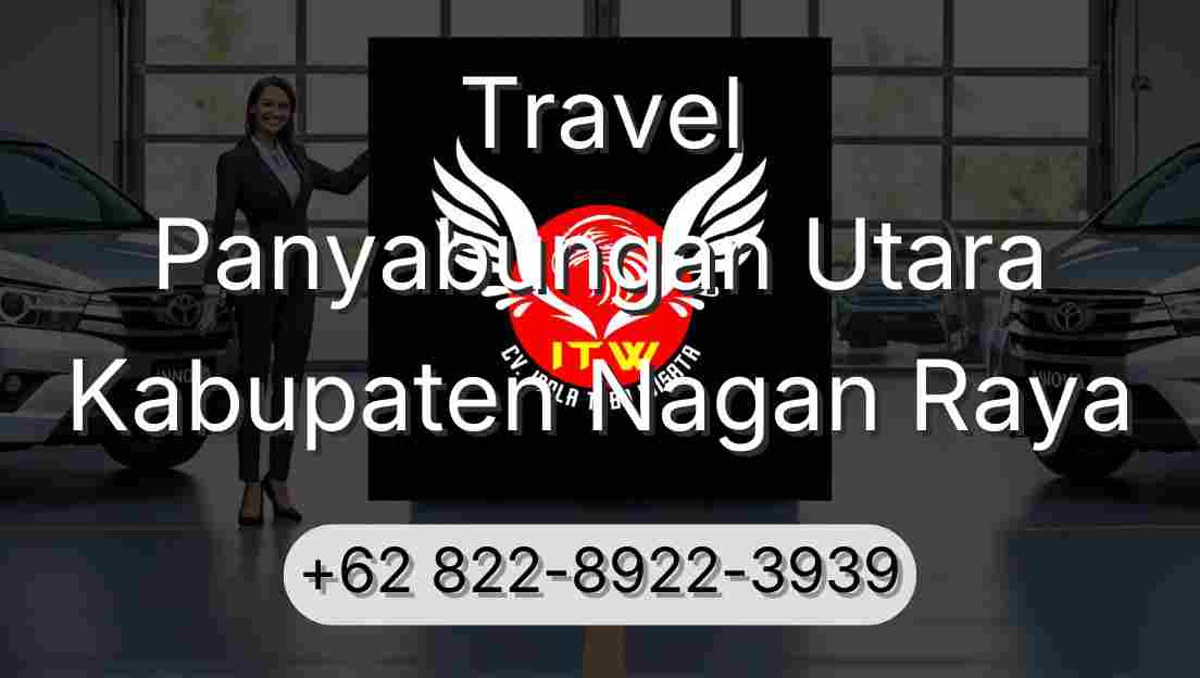 Travel Panyabungan Utara Kabupaten Nagan Raya