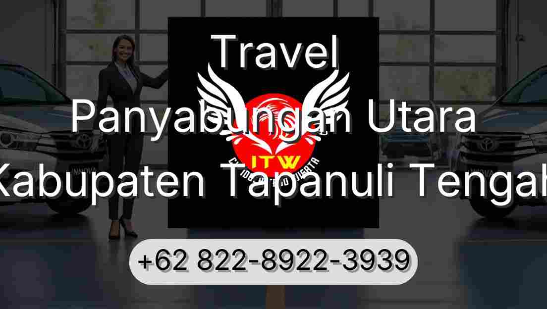 Travel Panyabungan Utara Kabupaten Tapanuli Tengah