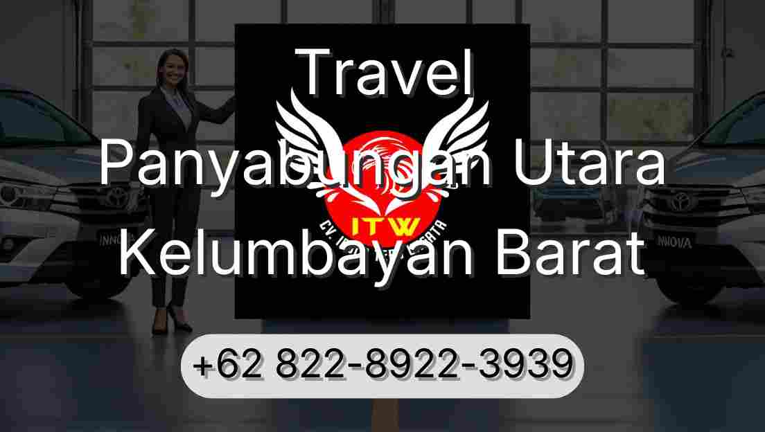 Travel Panyabungan Utara Kelumbayan Barat