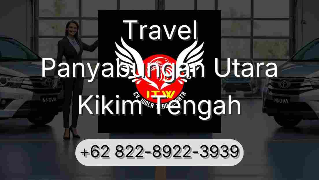 Travel Panyabungan Utara Kikim Tengah