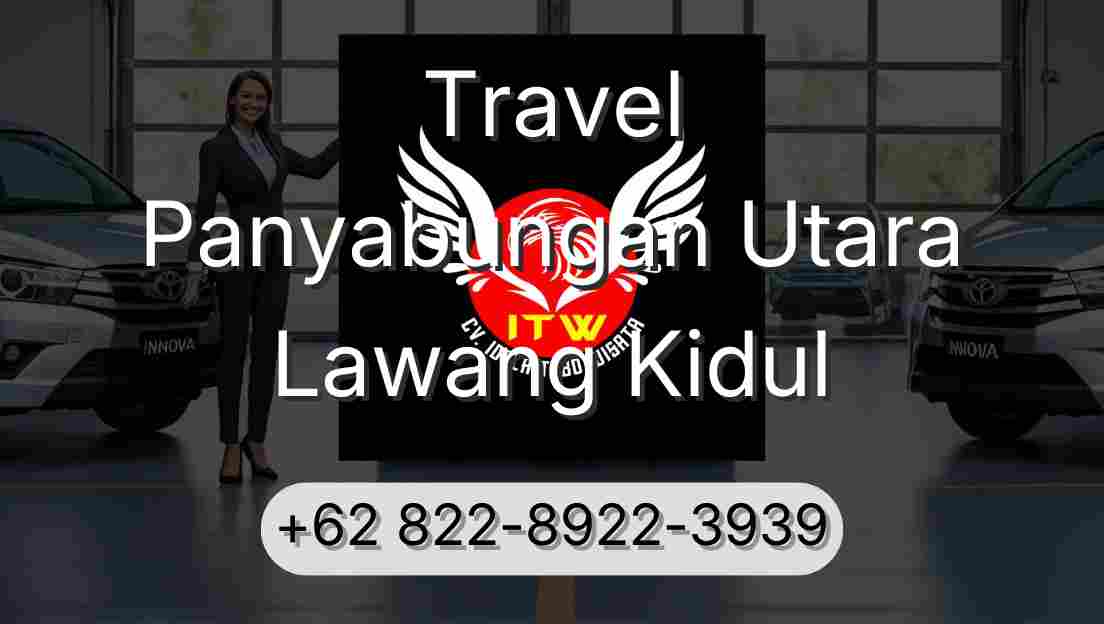 Travel Panyabungan Utara Lawang Kidul