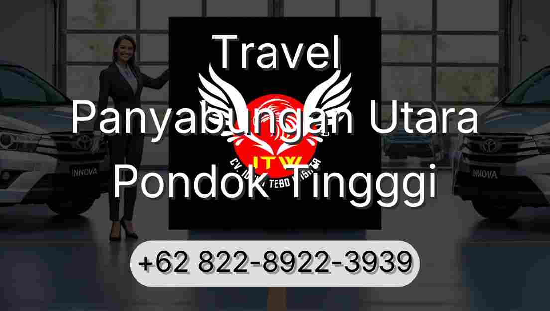 Travel Panyabungan Utara Pondok Tingggi
