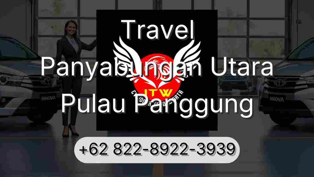 Travel Panyabungan Utara Pulau Panggung
