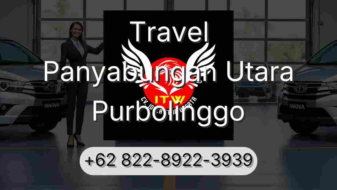 Travel Panyabungan Utara Purbolinggo